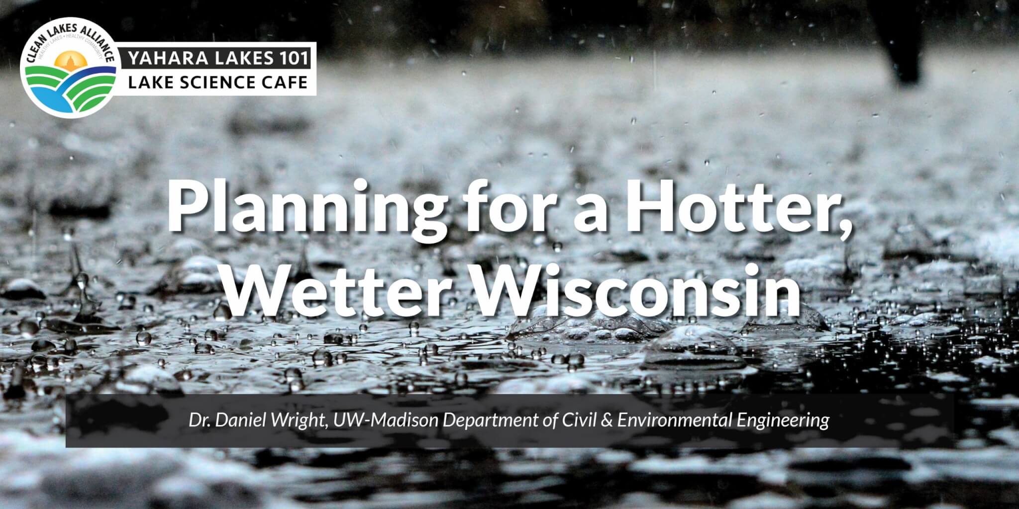 Yahara Lakes 101: Planning for a Hotter, Wetter, Wisconsin
